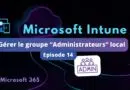tuto intune gérer groupe admins local windows