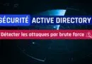 Active Directory détecter les attaques par brute force