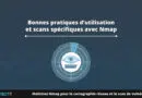 Bonnes pratiques Nmap