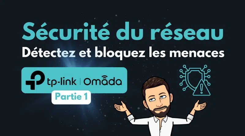 TP-Link Omada - Détecter et bloquer les menaces - Sécurité réseau