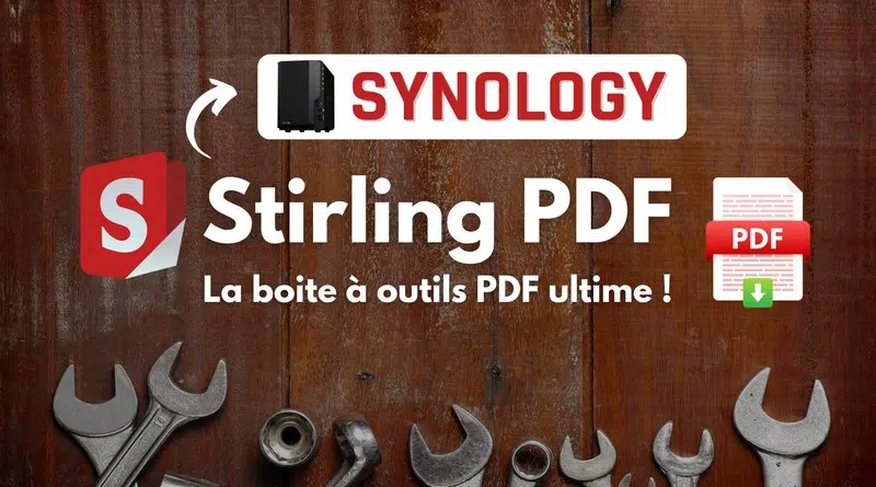 tuto Stirling PDF avec Synology