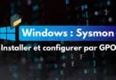 tuto sysmon installer configurer par GPO
