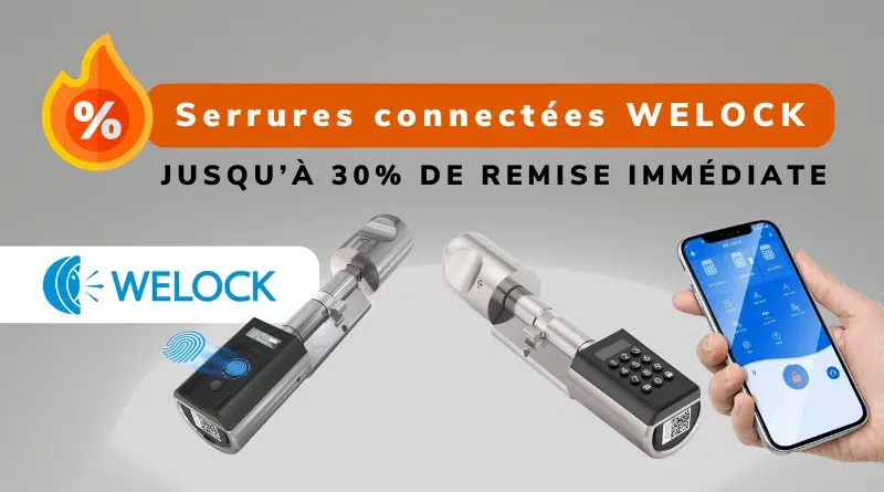 Bon plan serrure connectée WELOCK - Juin 2024