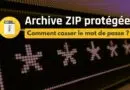Comment casser le mot de passe archive ZIP protégée