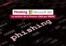 Phishing Microsoft 365 - Le secteur de la finance ciblé par ONNX