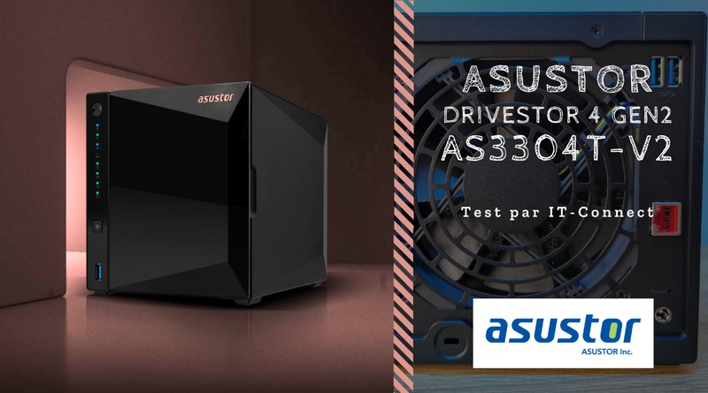 Test ASUSTOR Drivestor 4 Gen2 AS3304T-V2