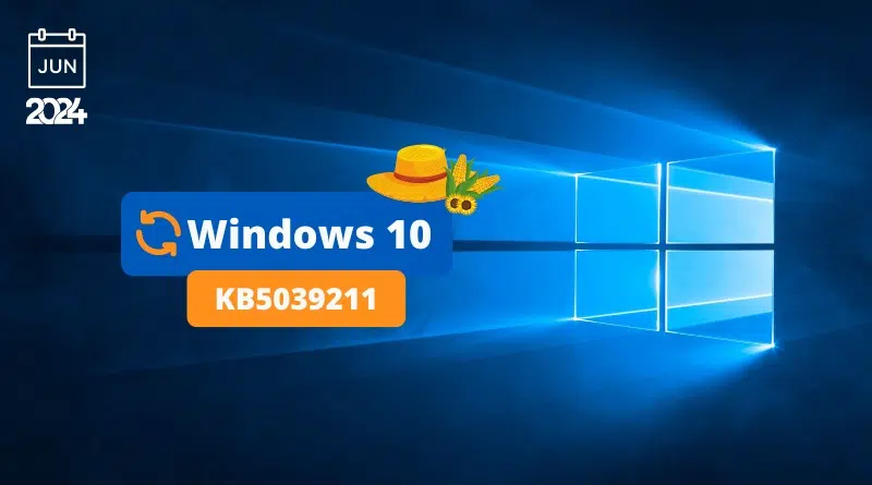 Windows 10 KB5039211