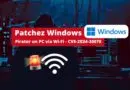 Windows - Faille de sécurité Wi-Fi - CVE-2024-30078