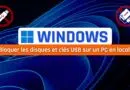 tuto windows bloquer clés USB et disques USB en local
