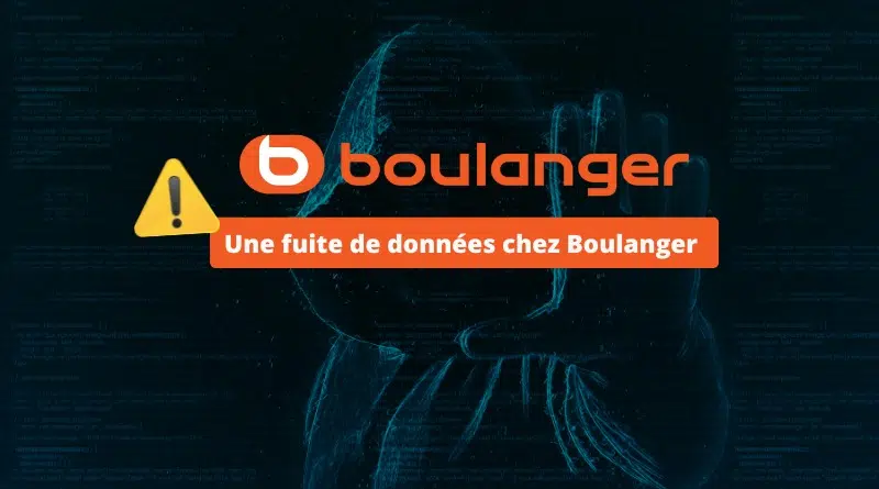 Fuite de données Boulanger - Septembre 2024