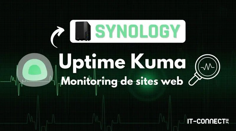 Tuto Uptime Kuma sur NAS Synology