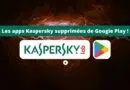 Les apps Kaspersky supprimées de Google Play