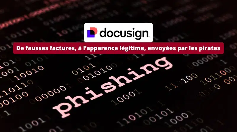 DocuSign - Abus de l'API par les pirates - Fausses factures