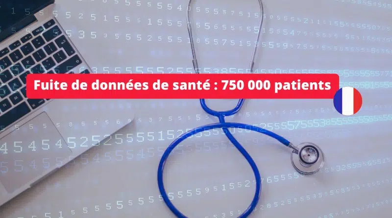 France - Fuite de données de santé - 750 000 patients