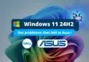 Windows 11 24H2 - problèmes chez Asus et Dell