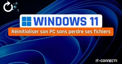 Comment réinitialiser Windows 11 sans perdre ses fichiers