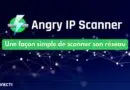 Tuto Angry IP Scanner - Scanner son réseau facilement