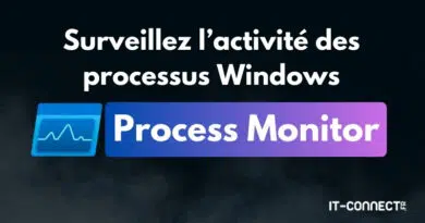 Tuto Process Monitor sur Windows