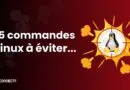 15 commandes Linux à éviter pour ne pas tout casser