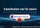 Conclusion sur le cours gratuit AD CS