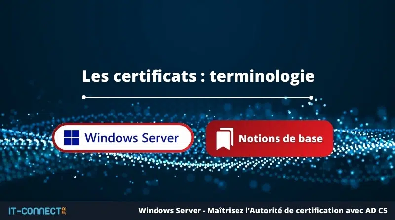 Les certificats - terminologie
