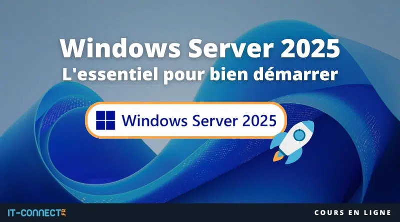 Windows Server 2025 cours gratuit pour débuter