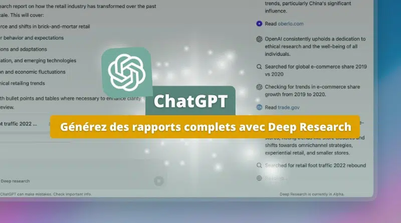 ChaGPT Deep Research - Générer des rapports complets