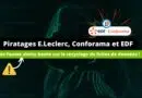Fuite de données Conforama E.CLERC et EDF - Fausse alerte recyclage fuite de données