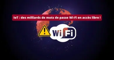 IoT - Des milliards de mots de passe Wi-Fi en accès libre