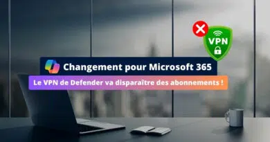 Microsoft 365 - Le VPN de Defender va disparaître des abonnements