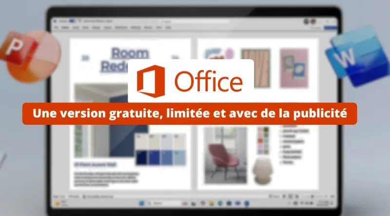 Microsoft Office - Une version gratuite, limitée et avec de la publicité