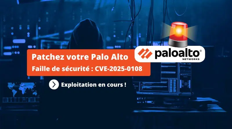 Palo Alto Networks - Faille de sécurité - CVE-2025-0108