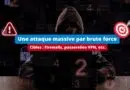 Une attaque massive par brute force cible les VPN et les firewalls