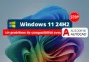 Windows 11 24H2 - Problème de compatibilité avec AutoCAD