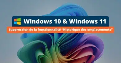 Windows - Suppression de la fonctionnalité Historique des emplacements