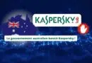 l'Australie interdit les produits Kaspersky sur ses systèmes gouvernementaux