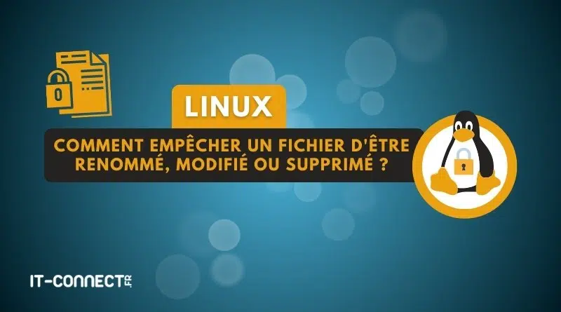 tuto linux verrouiller un fichier avec chattr