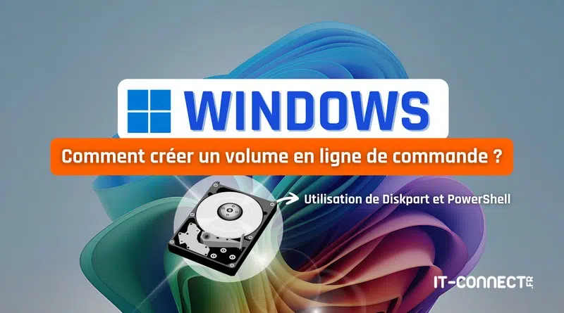 tuto windows créer un volume en ligne de commande avec diskpart et powershell