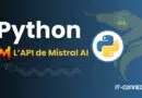 Guide pour utiliser l’API de Mistral AI en Python