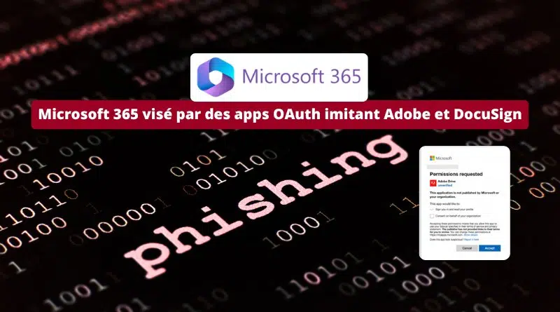 Microsoft 365 visé par des apps OAuth imitant Adobe et DocuSign