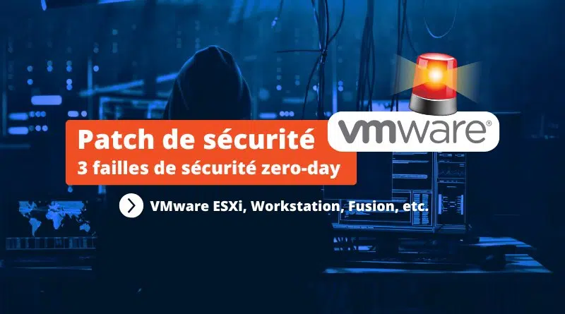 Patch de sécurité mars 2025 - VMware ESXi Workstation Fusion