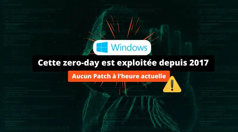 Windows - Zero-day exploitée depuis 2017 - Alerte Mars 2025