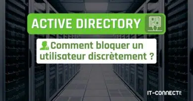 Active Directory - Bloquer un utilisateur discrètement