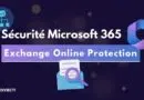 Améliorez la sécurité de votre messagerie Microsoft 365 avec Exchange Online Protection