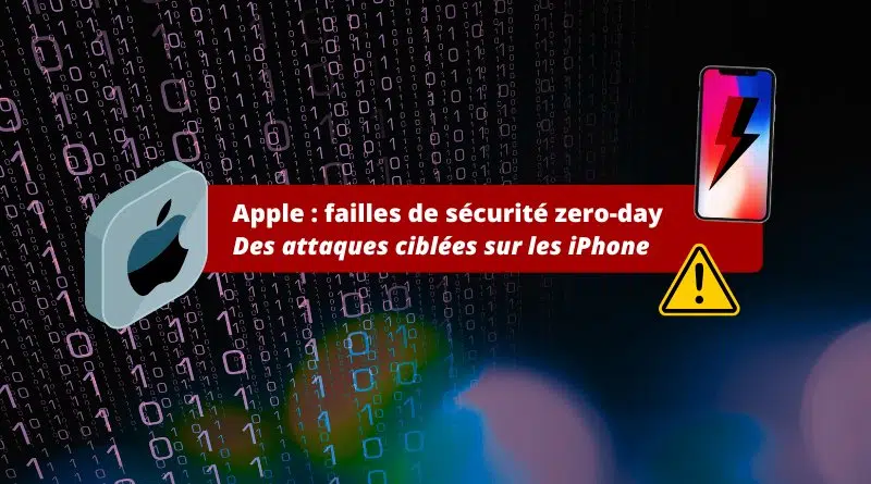 Apple 2025 - Des attaques ciblées sur les iPhone