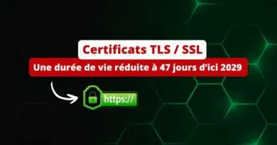 Certificats TLS - Une durée de vie réduite à 47 jours d’ici 2029