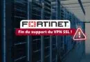 Fortinet - Fin du support du VPN SSL