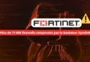 Fortinet - Plus de 17 000 firewalls compromis par la backdoor Symlink