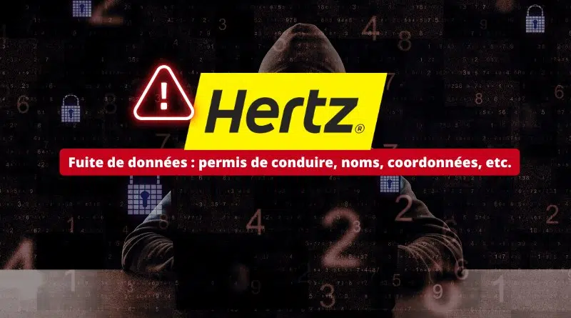 Fuite de données Hertz - permis de conduire, noms, coordonnées, etc