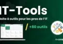 IT-Tools - une boîte à outils web indispensable pour les pros de l’informatique
